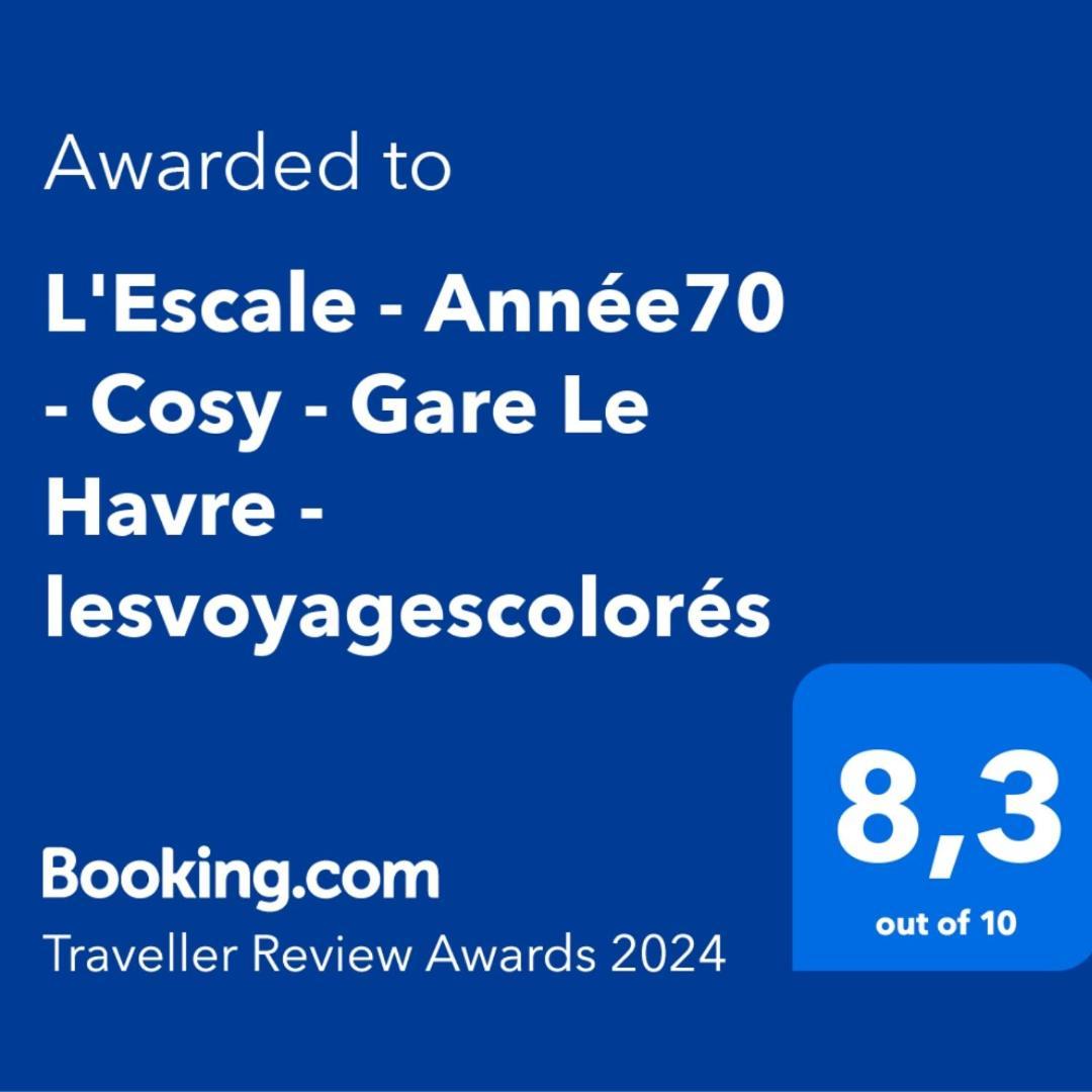 L'Escale - Annee70 - Retro - Face A La Gare Le Havre - Lesvoyagescolores Exterior photo